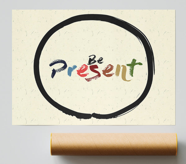 Be Present Giclee Print