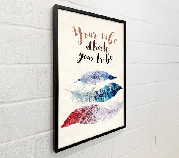 Your Vibe Attracts Your Tribe