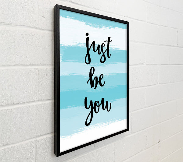 Just Be You