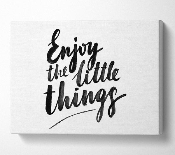  A Canvas Print of Enjoy The Little Things 4 Canvas Wall Art