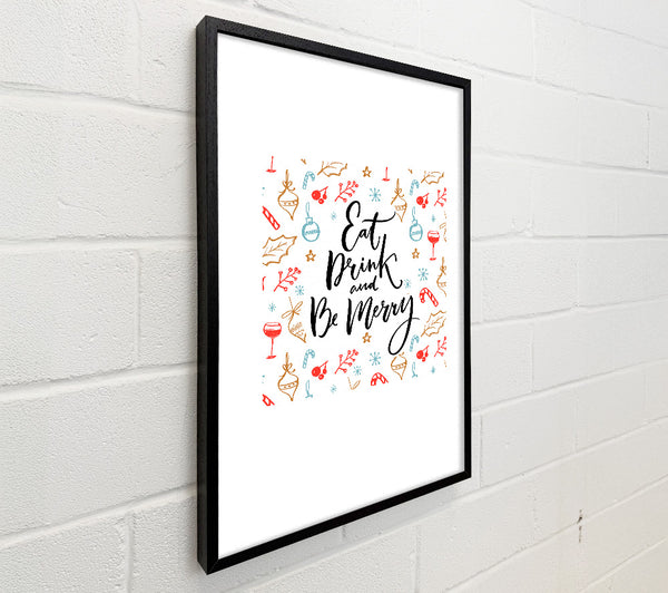 Eat Drink And Be Merry