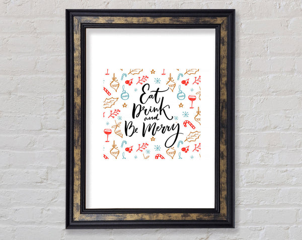Eat Drink And Be Merry Framed Print