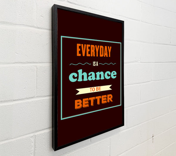 Everyday Is A Chance
