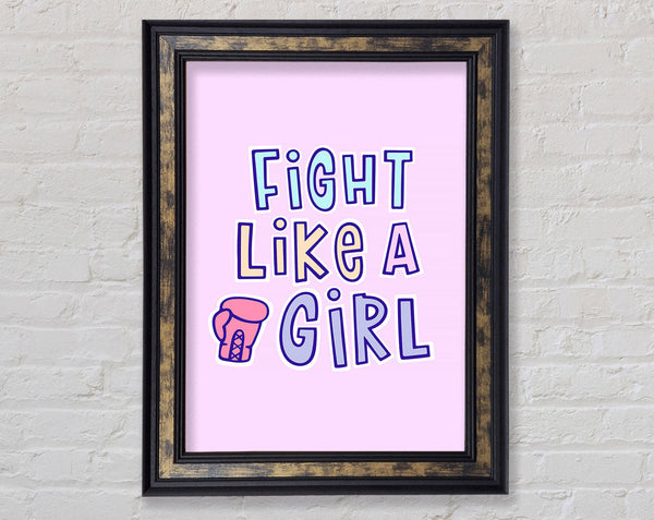 Fight Like A Girl Framed Print