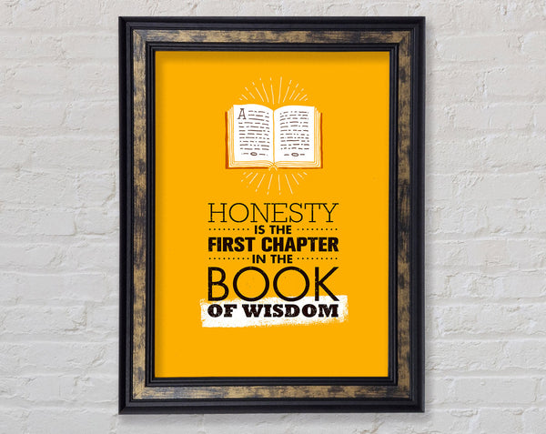 Honesty Wisdom Framed Print