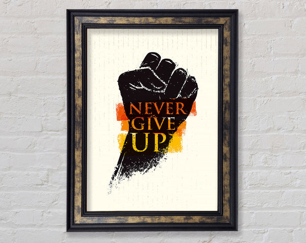 Never Give Up 2 Framed Print