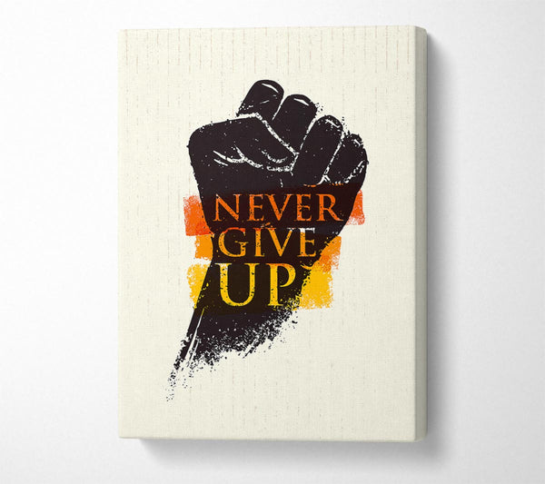  A Canvas Print of Never Give Up 2 Canvas Wall Art