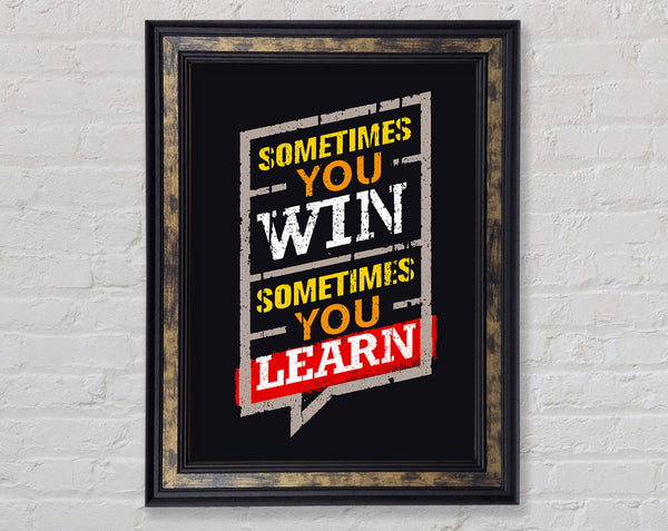 Sometimes You Win 2 Framed Print