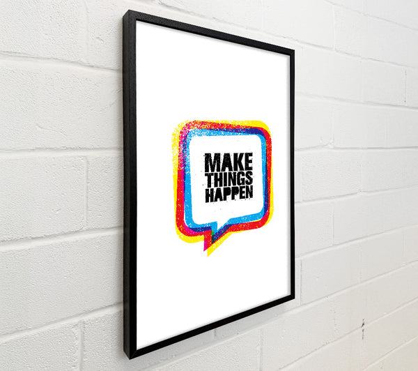 Make Things Happen 4