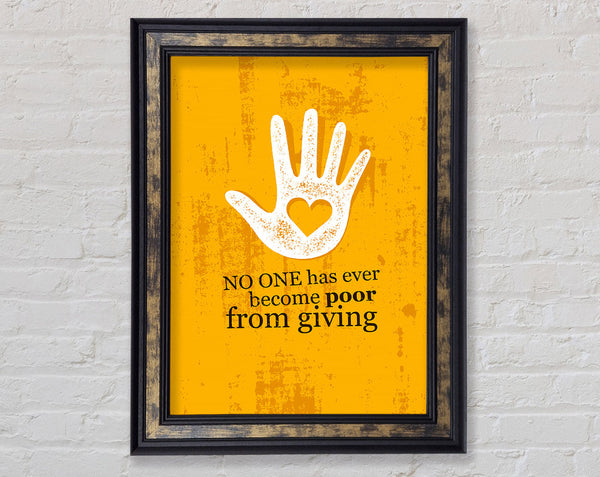 No One Has Ever Become Poor Framed Print