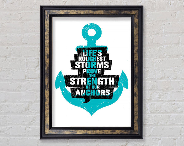 Life's Roughest Storms Framed Print