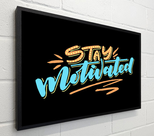 Stay Motivated