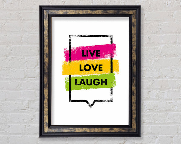 Live Love Laugh 3 Framed Print
