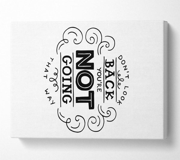  A Canvas Print of Don't look Back Canvas Wall Art