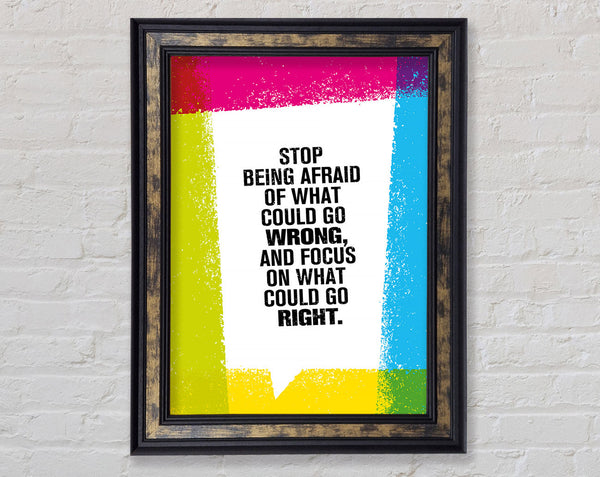 Focus On What Could Be Right Framed Print