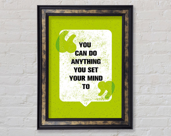 You Can Do Anything Framed Print