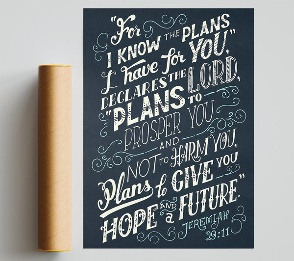 For I Know The Plans I Have For You Print