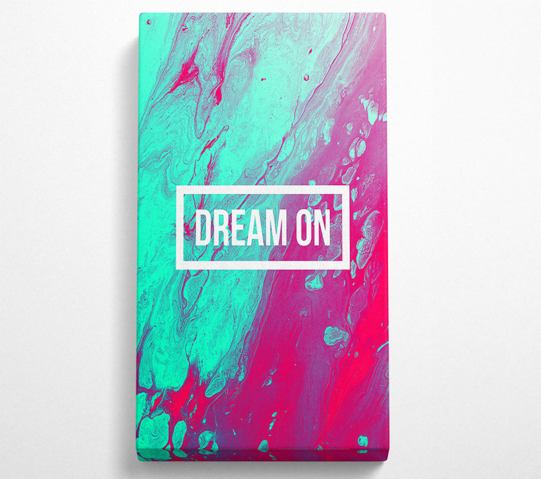  A Canvas Print of Dream On Canvas Art