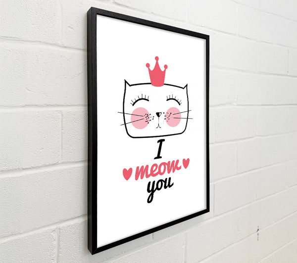 I Meow You