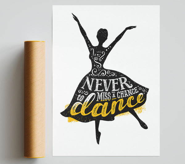 Never Miss A Chance To Dance Giclee Print