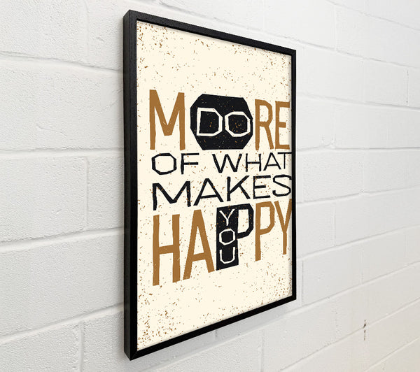 Do More Of What Makes You Happy 3