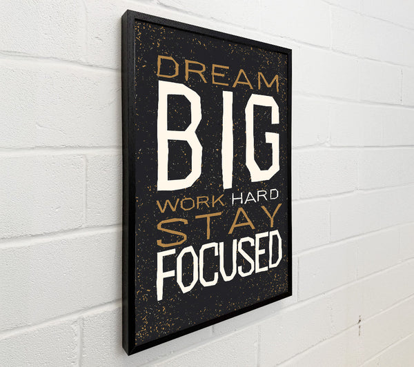 Dream Big Work Hard