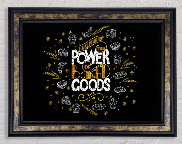 I Believe In The Power Framed Print