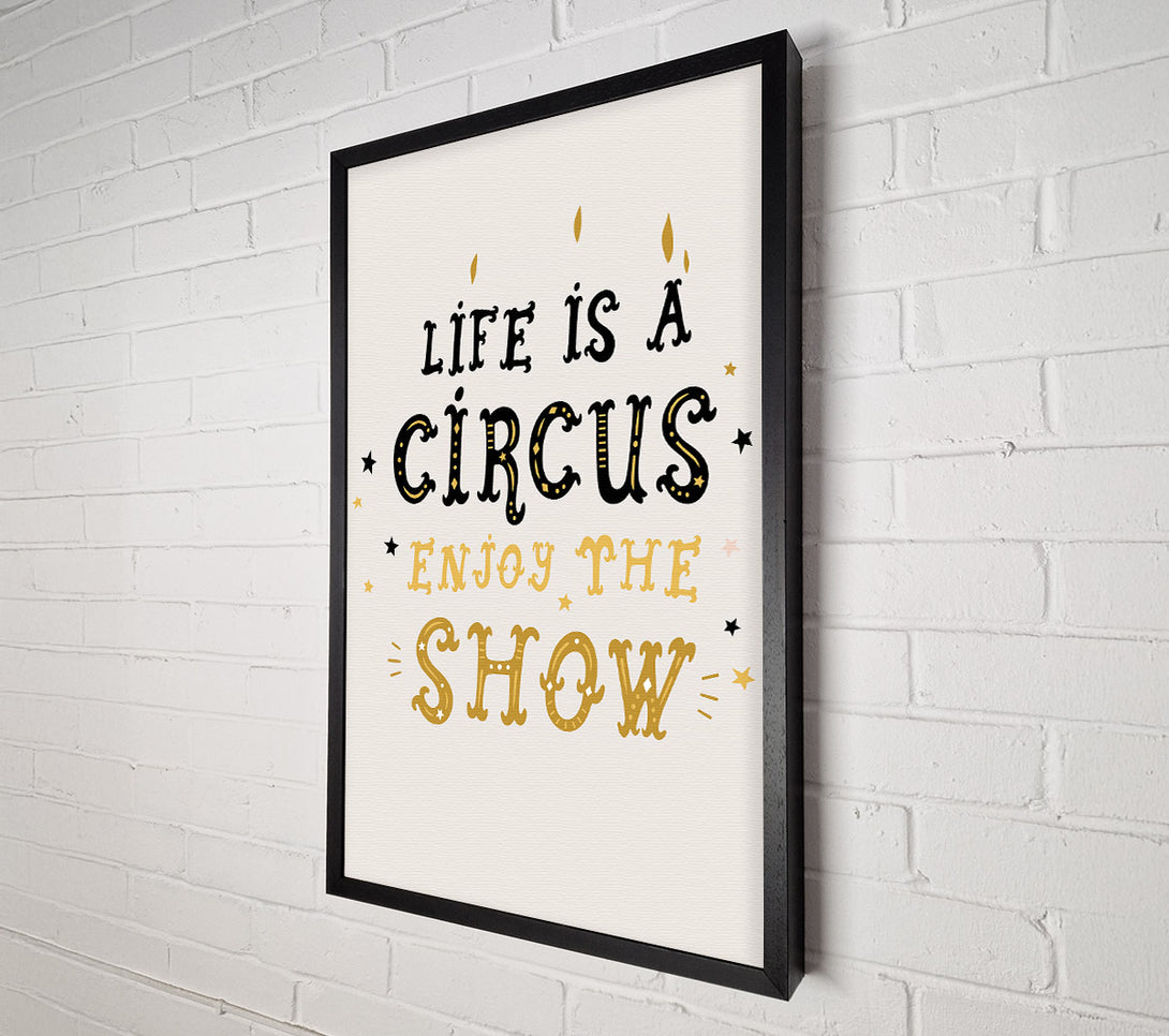  A Canvas Print of Life Is A Circus Canvas Print