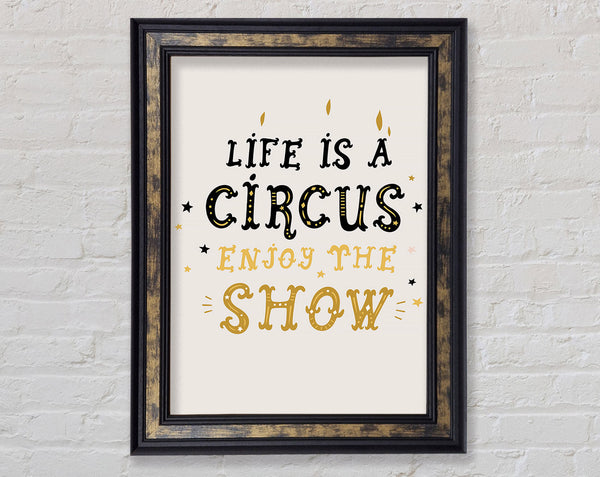 Life Is A Circus Framed Print