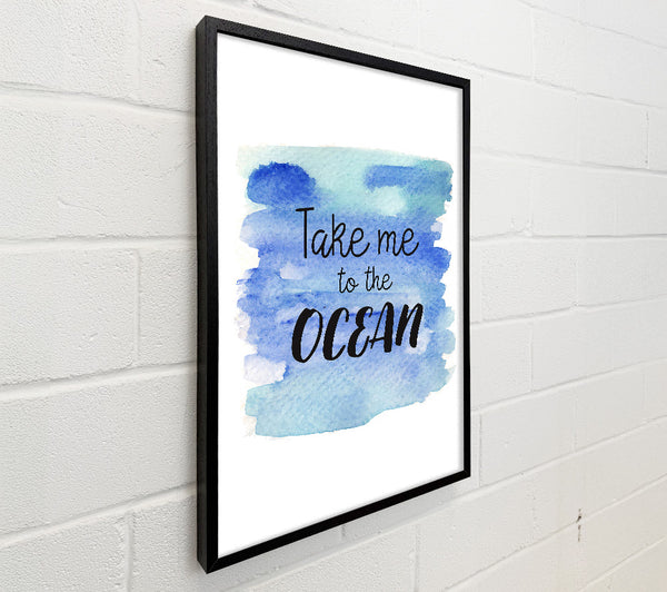 Take Me To The Ocean