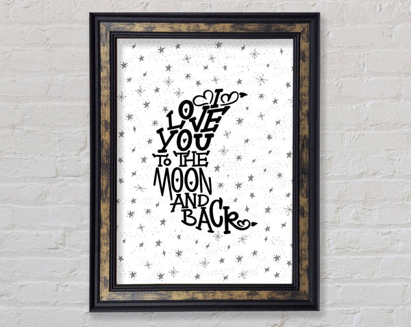 I Love You To The Moon And Back 2 Framed Print