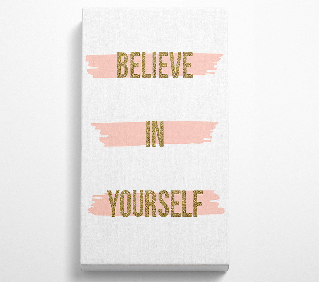  A Canvas Print of Believe in Yourself 2 Canvas Art