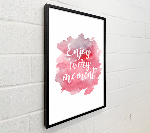 Enjoy Every Moment 1
