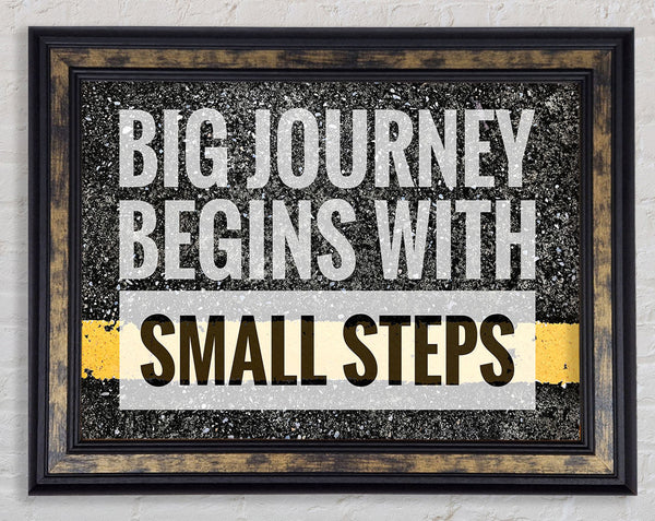 Big Journey Begins With Framed Print