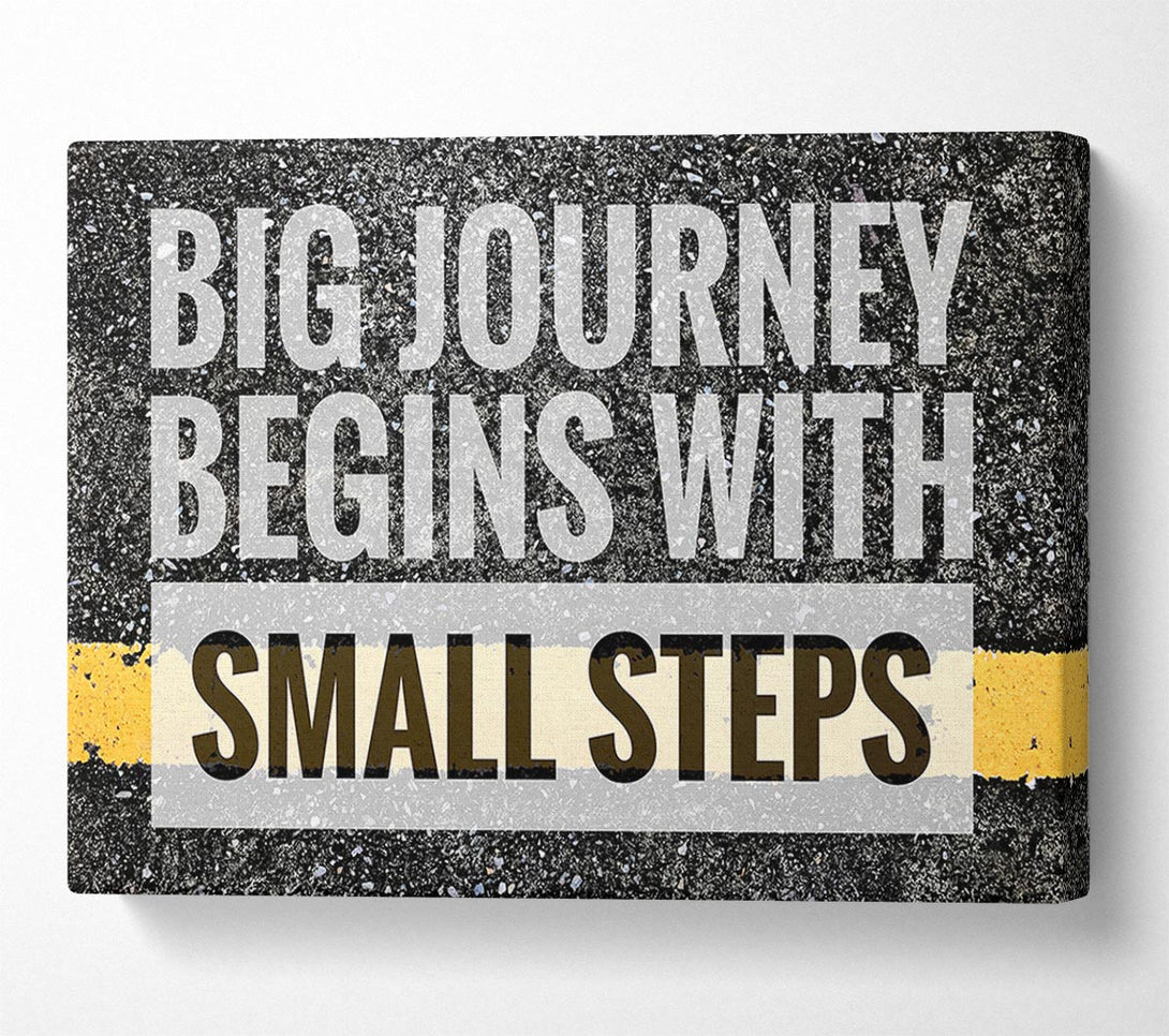  A Canvas Print of Big Journey Begins With Canvas Art