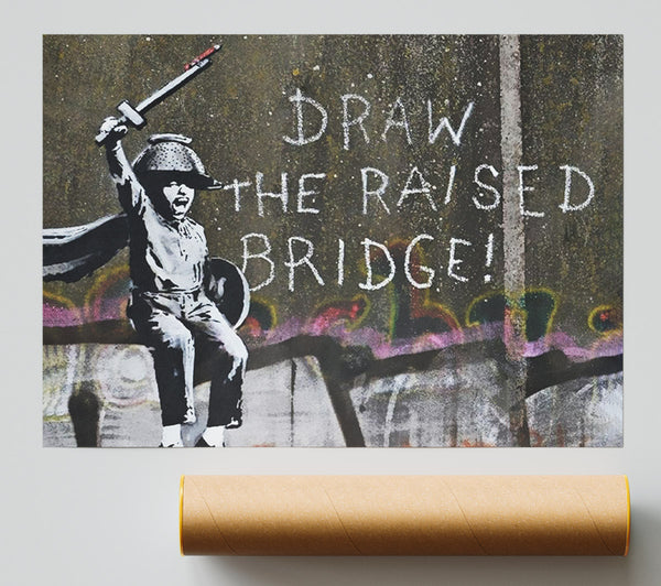 Banksy Draw The Raised Bridge Print