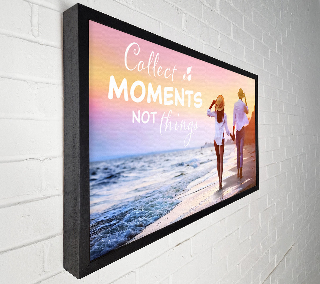 A Canvas Print of Collect moments not things Canvas Wall Art