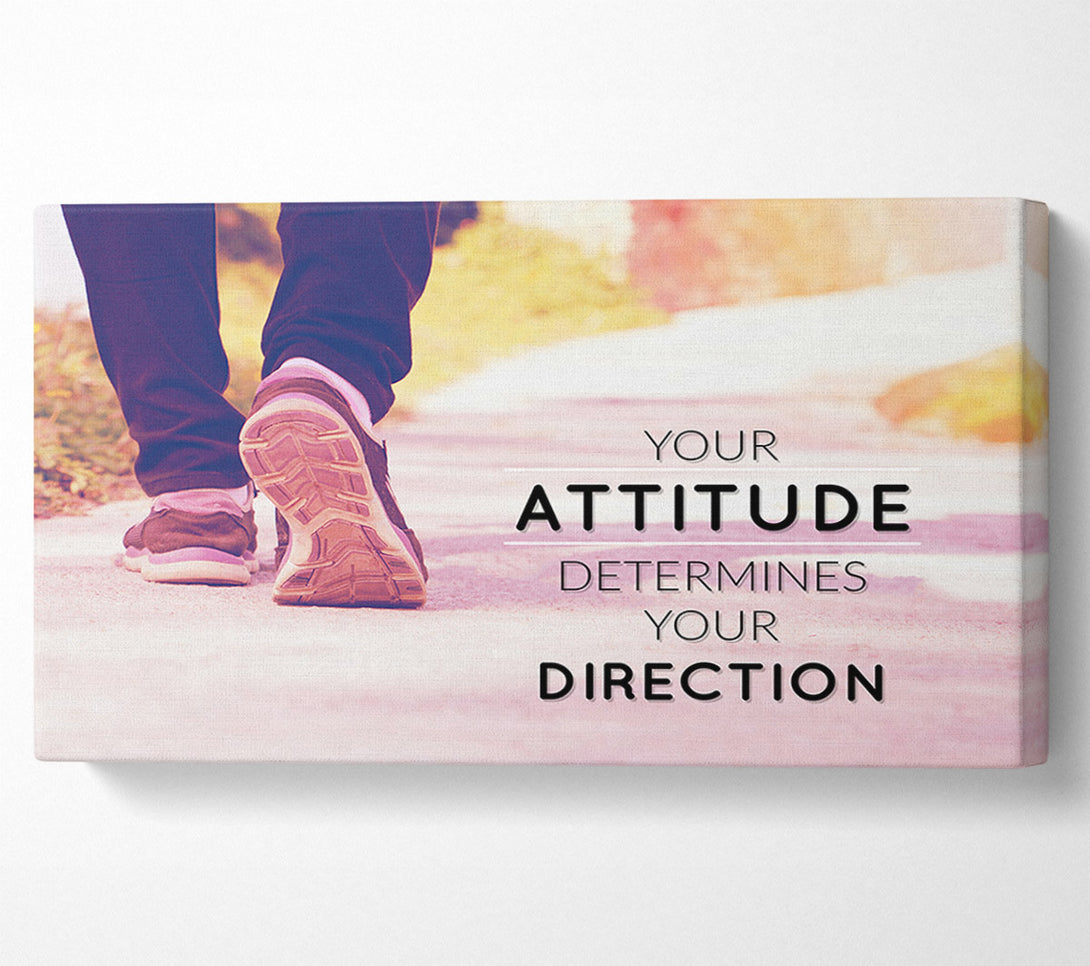  A Canvas Print of Your Attitude determines your direction Canvas Print