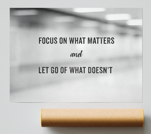 Focus On What Matters Print