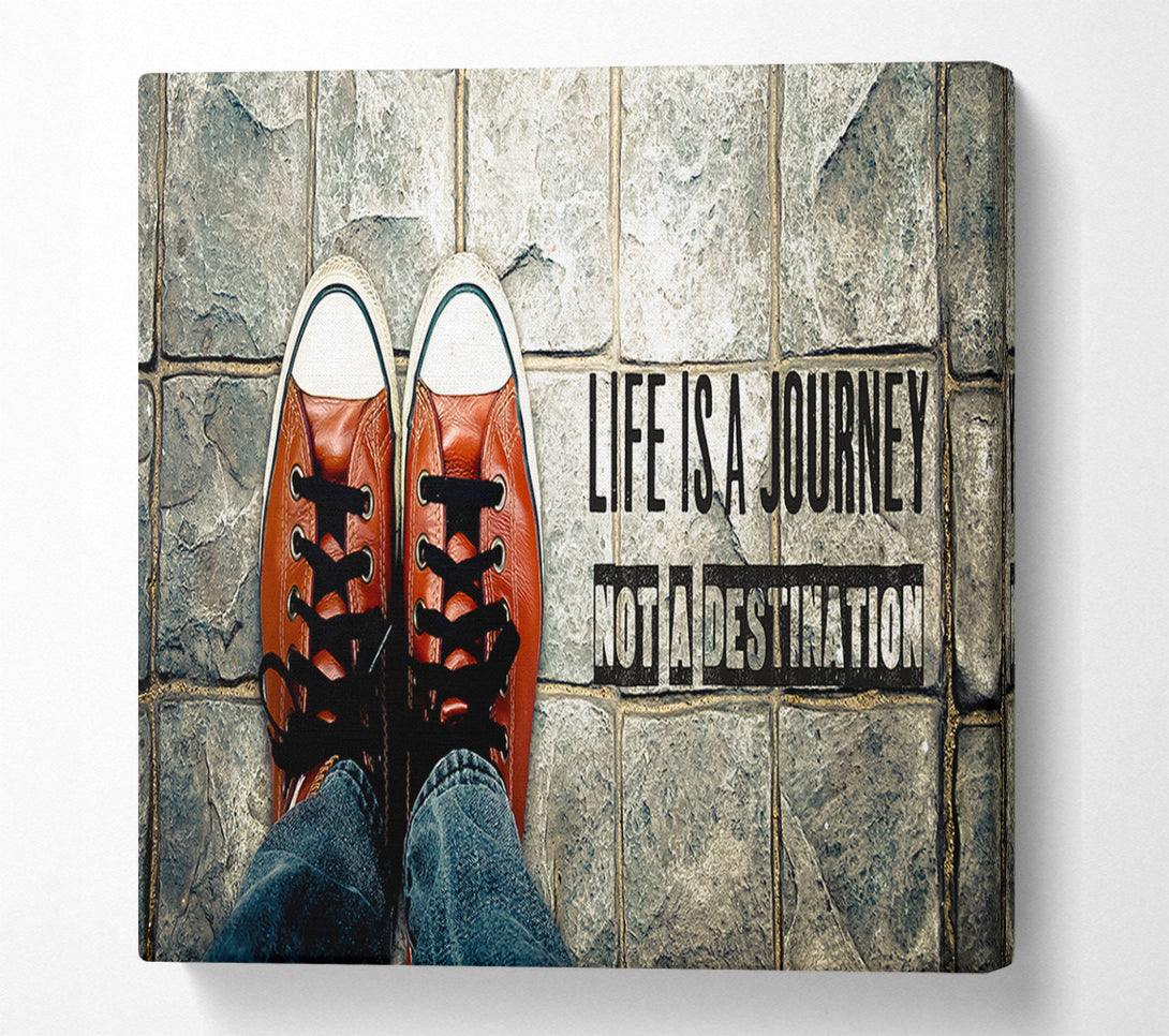  A Canvas Print of life is a journey not a destination Canvas Print