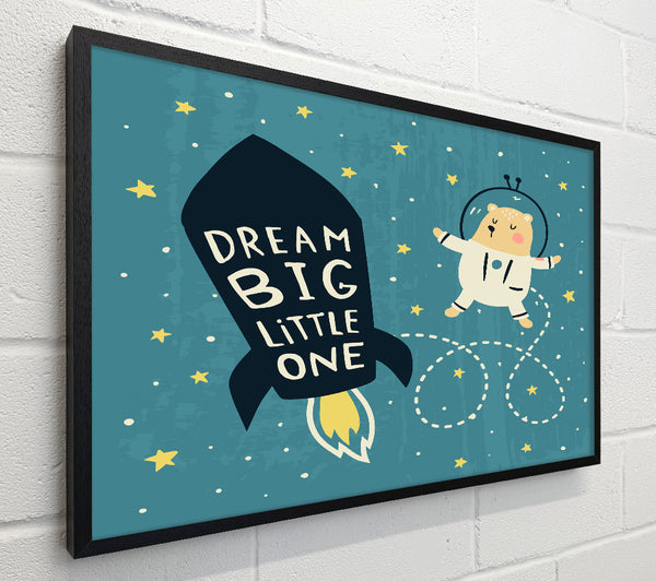 Dream Big Little One Space Ship