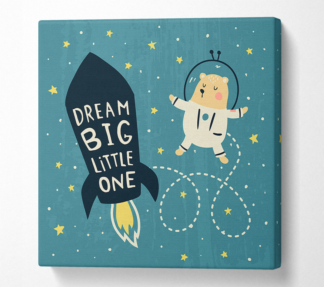  A Canvas Print of Dream Big Little One Space Ship Canvas Wall Art