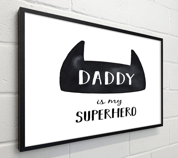 Daddy Is My Superhero