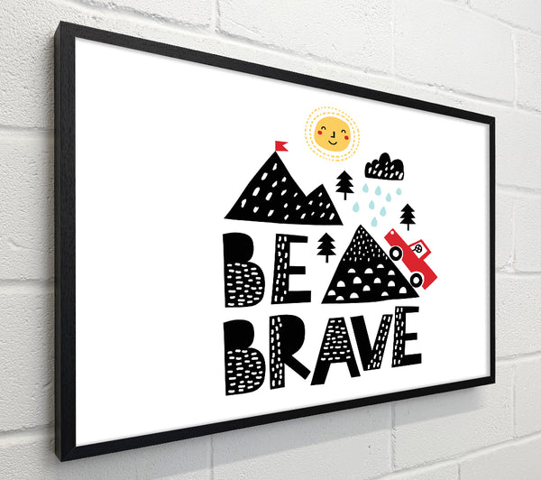 Be Brave Cute
