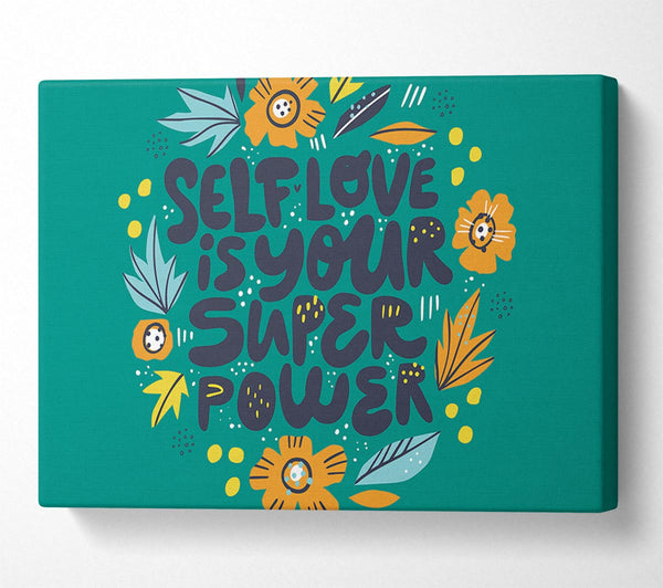 Self Love Is Your Super Power