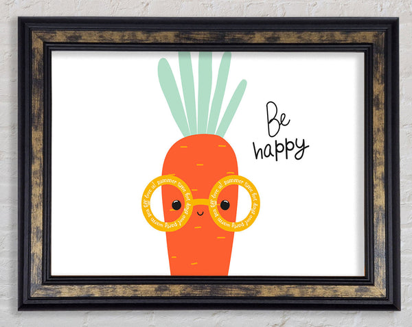 Be Happy Carrot Framed Print