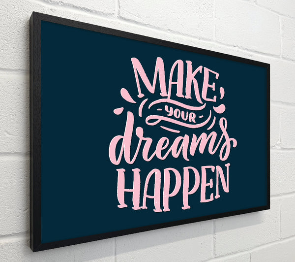 Make Your Dreams Happen