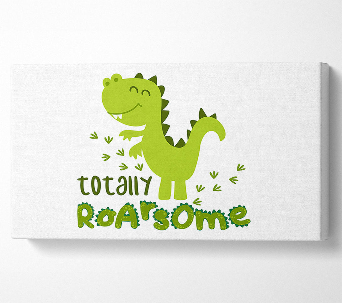  A Canvas Print of Totally Roarsome Canvas Art