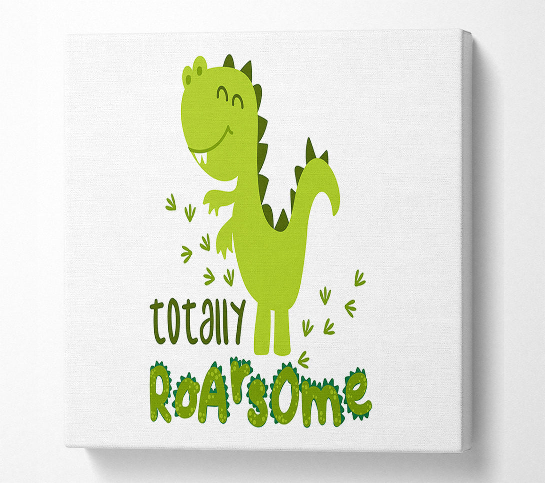  A Canvas Print of Totally Roarsome Canvas Art