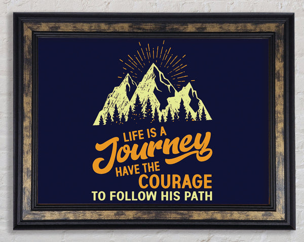 Life Is A Journey Framed Print
